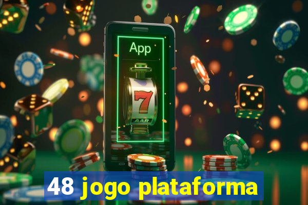 48 jogo plataforma